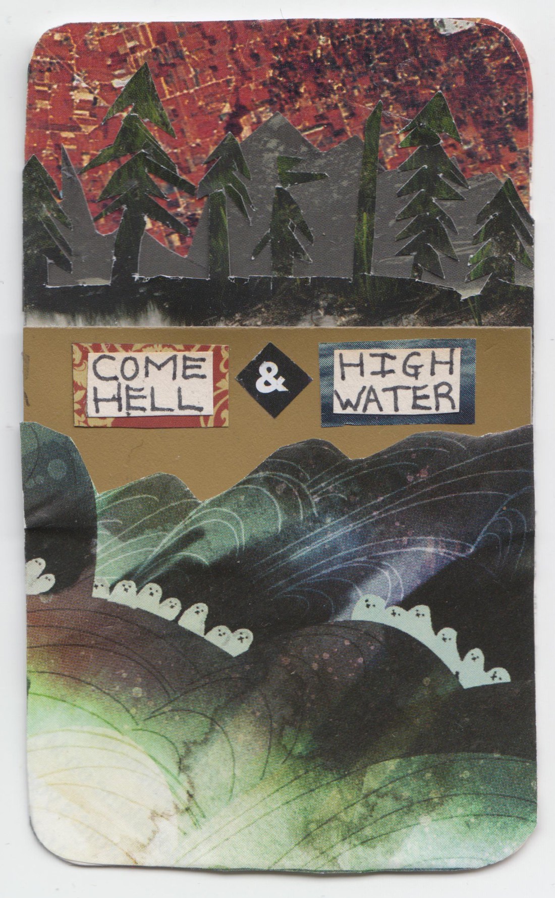 Come Hell &amp; High Water